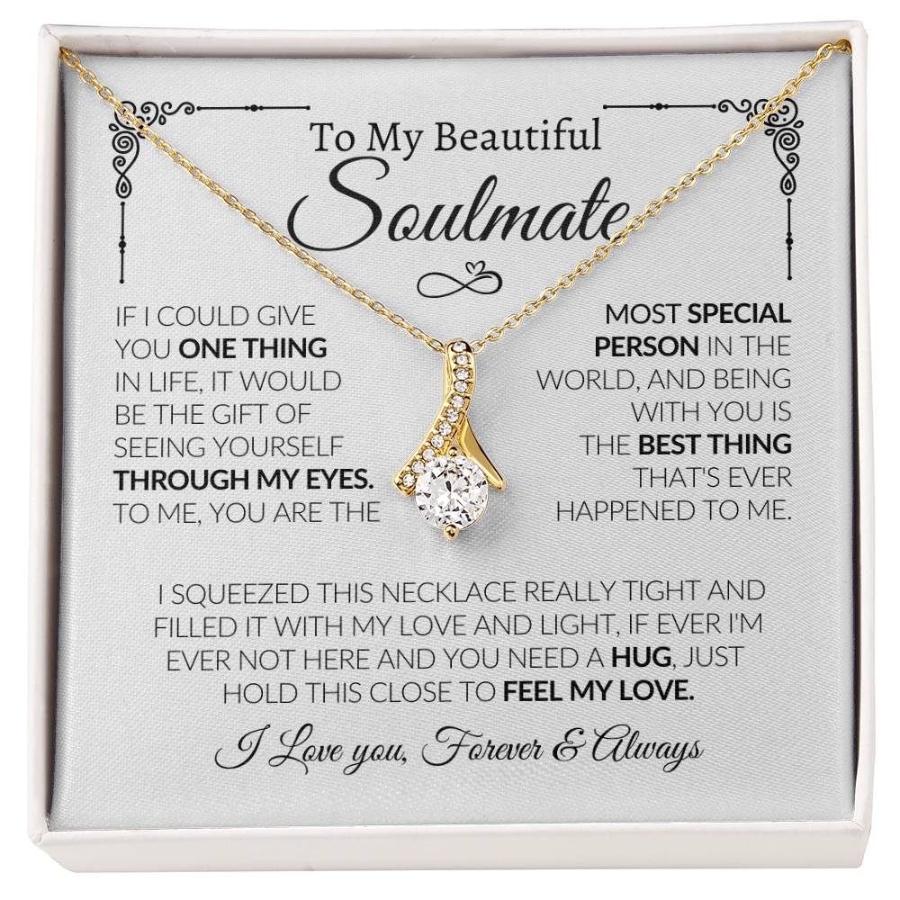 To My Beautiful Soulmate | Most Special Person | Alluring Beauty Necklace