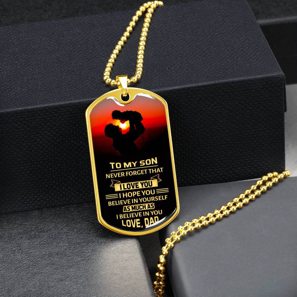 Son - Never forget Custom Dog Tag Necklace