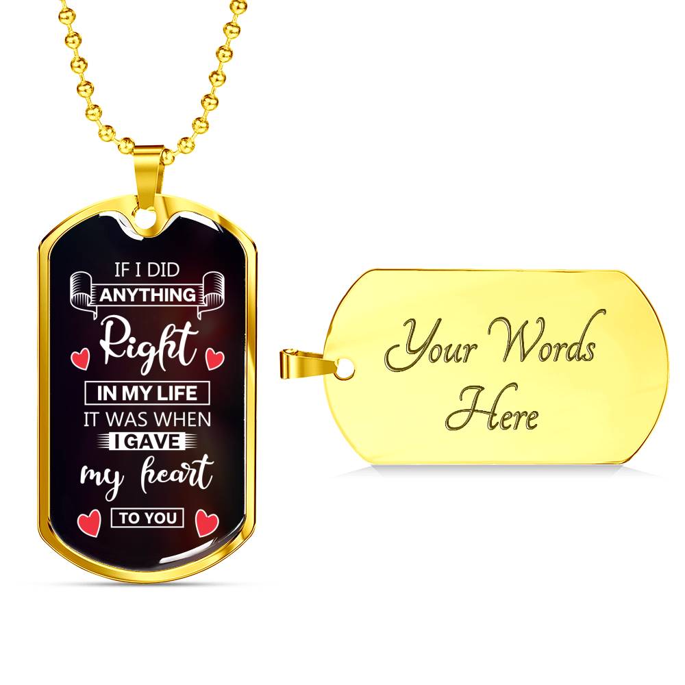 You have My Heart Custom Dog Tag Necklace