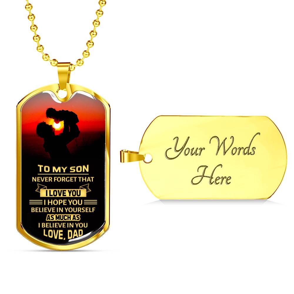 Son - Never forget Custom Dog Tag Necklace
