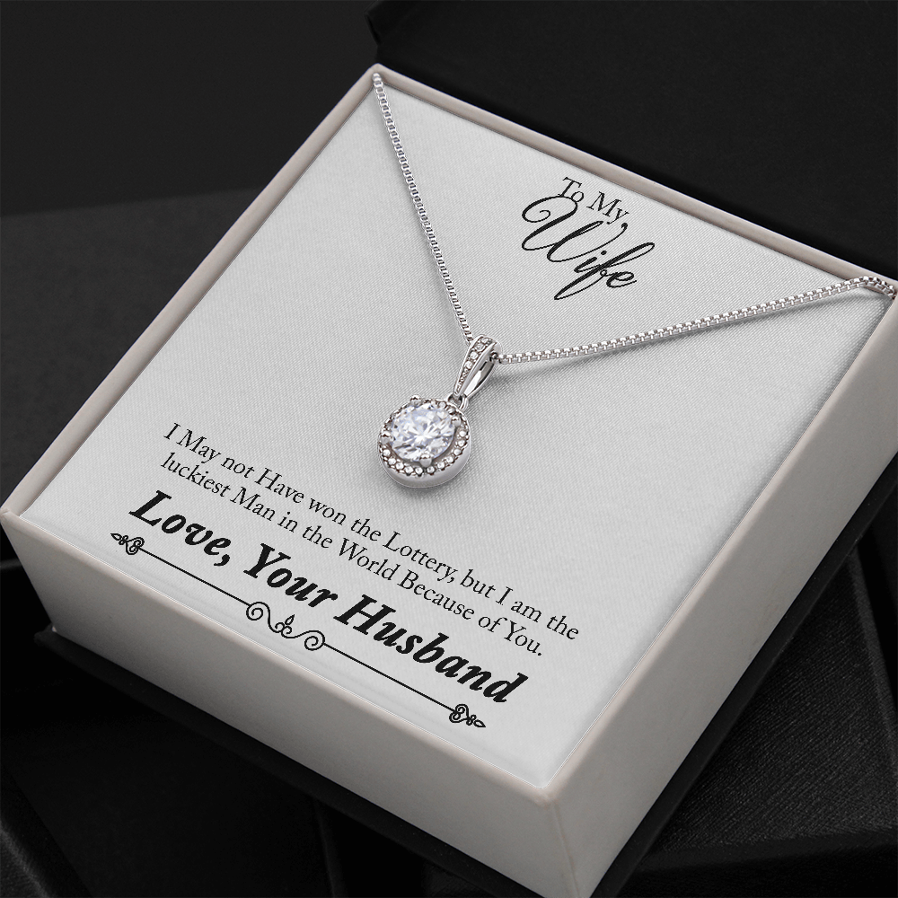 To My wife - Luckiest Man Eternal Hope Necklace
