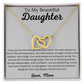 Beautiful Daughter - Amazing Woman - Interlocking Hearts Necklace